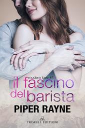 Il fascino del barista. Modern love. Vol. 1