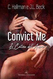 Convict me. Le catene dell’amore