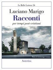 Racconti per tempi post-cristiani