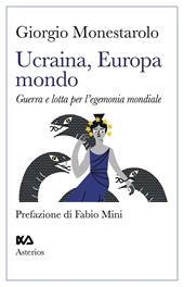 Ucraina, Europa, mondo. Guerra e lotta per l'egemonia mondiale