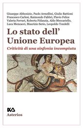Lo stato dell'Unione Europea. Criticità di una sinfonia incompiuta