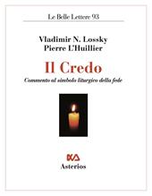 Il Credo. Commento al simbolo liturgico della fede