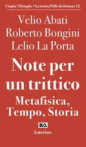 Note per un trittico. Metafisica, tempo, storia