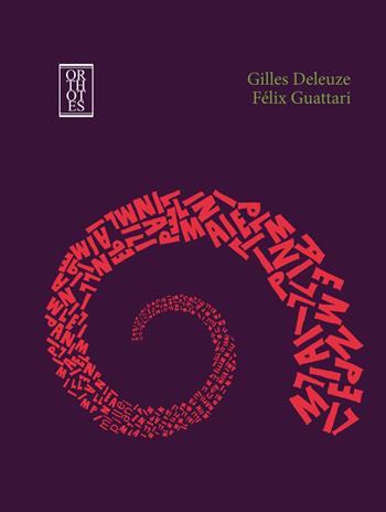 Mille piani. Capitalismo e schizofrenia - Gilles Deleuze, Félix Guattari - Libro Orthotes 2017, Dialectica | Libraccio.it