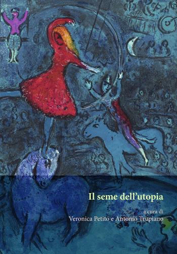 Il seme dell'utopia  - Libro Orthotes 2022, Studia humaniora | Libraccio.it