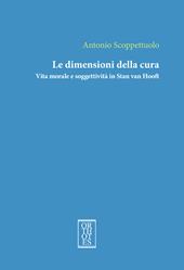 Le dimensioni della cura. Vita morale e soggettività in Stan van Hooft