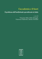 L'accademia e il fuori. Il problema dell'intellettuale specializzato in Italia