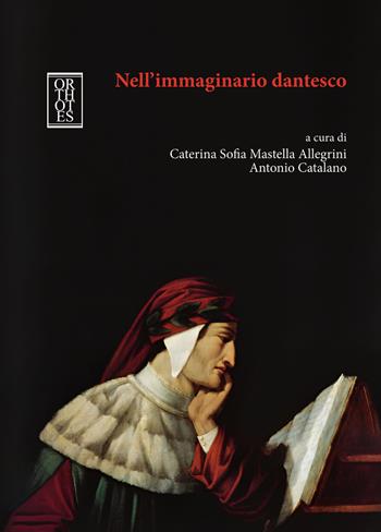 Nell'immaginario dantesco  - Libro Orthotes 2024, Studia humaniora | Libraccio.it