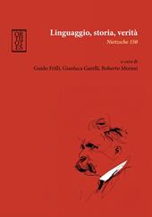 Linguaggio, storia, verità. Nietzsche 150