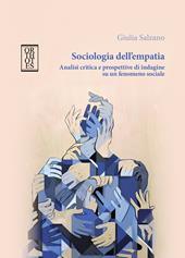 Sociologia dell’empatia. Analisi critica e prospettive di indagine su un fenomeno sociale