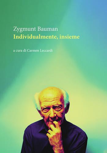 Individualmente insieme - Zygmunt Bauman - Libro Orthotes 2026, La ginestra | Libraccio.it