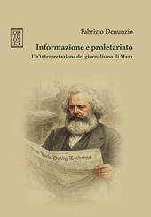 Informazione e proletariato. Un'interpretazione del giornalismo di Marx