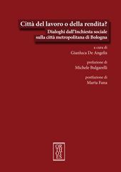 Città del lavoro o della rendita? Dialoghi dall'Inchiesta sociale sulla città metropolitana di Bologna