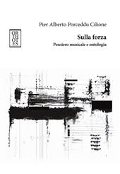 Sulla forza. Pensiero musicale e ontologia