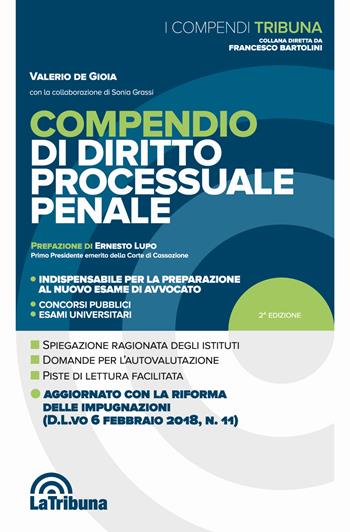 Compendio di diritto processuale penale - Valerio De Gioia, Sonia Grassi - Libro La Tribuna 2017, I compendi | Libraccio.it