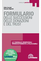 Formulario delle successioni, delle donazioni e del trust. Con Contenuto digitale per download e accesso online