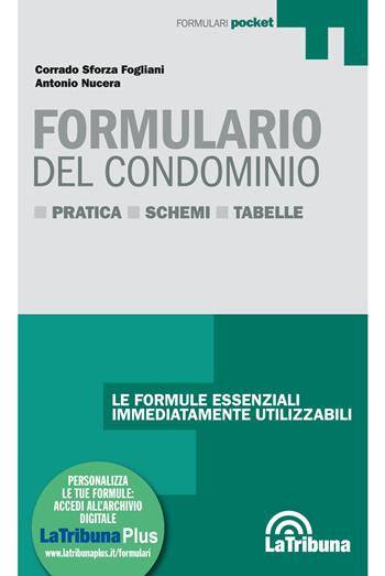 Formulario del condominio. (fornito elettronicamente) - Corrado Sforza Fogliani, Antonio Nucera - Libro La Tribuna 2018, Formulari pocket | Libraccio.it
