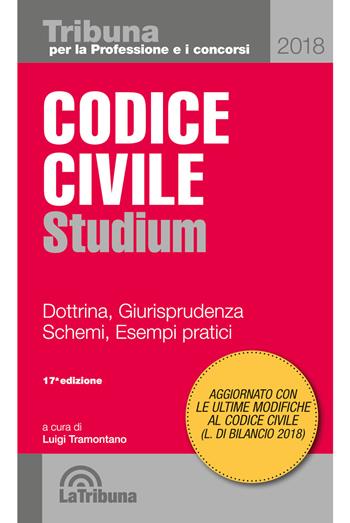 Codice civile Studium. Dottrina, giurisprudenza, schemi, esempi pratici  - Libro La Tribuna 2017, Tribuna per la professione e i concorsi | Libraccio.it