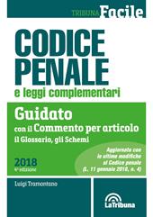 Codice penale e leggi complementari. Guidato con il commento per articolo, il glossario, gli schemi