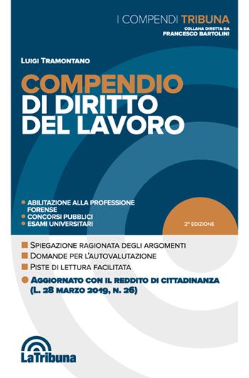 Compendio di diritto del lavoro - Luigi Tramontano - Libro La Tribuna 2019, I compendi | Libraccio.it