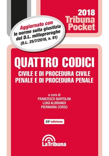 Quattro codici. Civile e di procedura civile, penale e di procedura penale  - Libro La Tribuna 2018, Tribuna pocket | Libraccio.it