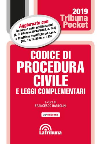 Codice di procedura civile e leggi complementari  - Libro La Tribuna 2019, Tribuna pocket | Libraccio.it