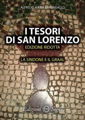 I tesori di San Lorenzo. La Sindone e il Graal