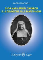 Suor Maria Marta Chambon e la devozione alle sante piaghe