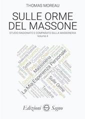 Sulle orme del massone. Vol. 4