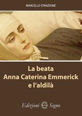 La beata Anna Caterina Emmerick e l'aldilà