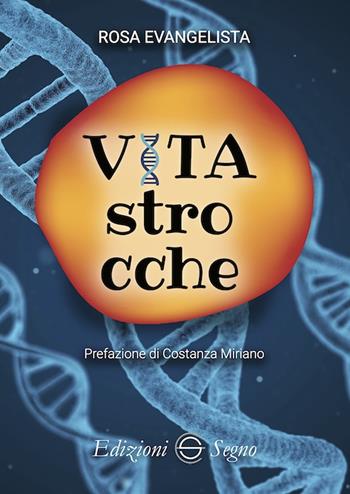 Vitastrocche - Rosa Evangelista - Libro Edizioni Segno 2021 | Libraccio.it