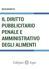 Il diritto pubblicitario penale e amministrativo degli alimenti