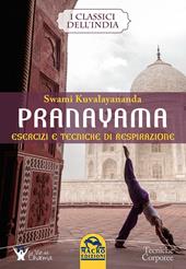 Pranayama. Esercizi e tecniche di respirazione