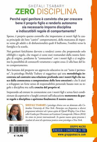 Zero disciplina. Un metodo per aiutare genitori e figli a vivere in armonia - Shefali Tsabary - Libro Macro Edizioni 2018, Genitori e figli | Libraccio.it