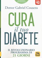 Cura il tuo diabete 4D. Il rivoluzionario programma di 21 giorni