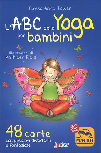 L'ABC dello yoga per bambini. 48 carte con posizioni divertenti e fantasiose - Teresa Anne Power - Libro Macro Junior 2017 | Libraccio.it