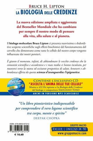 La biologia delle credenze. Come il pensiero influenza il DNA e ogni cellula. Ediz. ampliata - Bruce H. Lipton - Libro Macro Edizioni 2019, Scienza e conoscenza | Libraccio.it