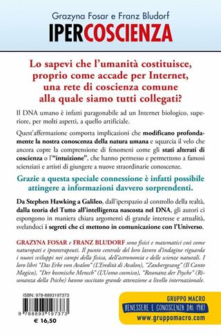 Ipercoscienza. L'intelligenza nascosta nel DNA. I segreti della genetica e della fisica quantistica per connettersi con l'universo - Grazyna Fosar, Franz Bludorf - Libro Macro Edizioni 2019, Scienza e conoscenza | Libraccio.it