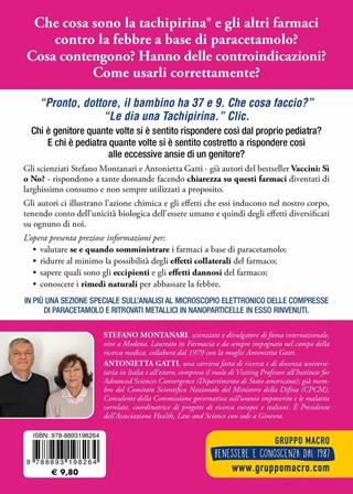 Tachipirina®, paracetamolo e altri farmaci per abbassare la febbre. Sì o no? - Stefano Montanari, Antonietta M. Gatti - Libro Gruppo Editoriale Macro 2019, Ciò che i dottori non dicono | Libraccio.it
