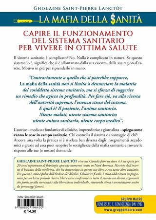 La mafia della sanità. Come liberarsi dall'industria farmaceutica e diventare sovrani della propria salute - Ghislaine Saint-Pierre Lanctôt - Libro Gruppo Editoriale Macro 2019, Ciò che i dottori non dicono | Libraccio.it