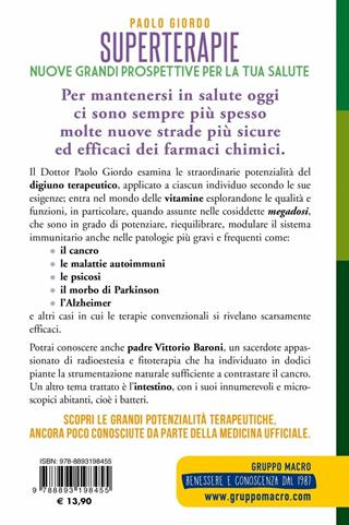 Superterapie. Nuove grandi prospettive per la tua salute - Paolo Giordo - Libro Gruppo Editoriale Macro 2019, La biblioteca del benessere | Libraccio.it