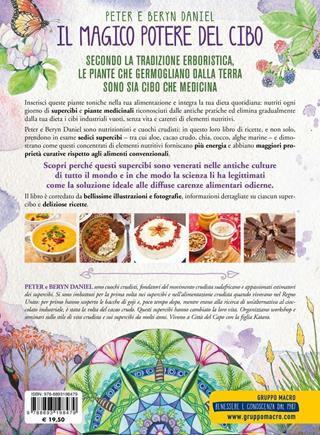Il magico potere del cibo. Ricette dalle tradizioni tribali per deliziare anima e palato - Peter Daniel, Beryn Daniel - Libro Gruppo Editoriale Macro 2019, Cucinare naturalMente... per la salute | Libraccio.it