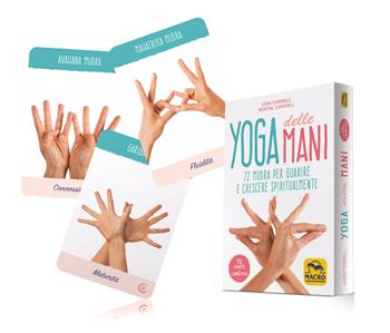 Yoga delle mani. 72 mudra per guarire e crescere spiritualmente. Con 72 Carte - Cain Carroll, Revital Carroll - Libro Macro Edizioni 2019, Tecniche corporee | Libraccio.it