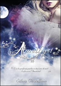 Amethyst - Silvia Castellano - Libro Youcanprint 2015, Narrativa | Libraccio.it