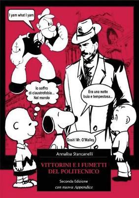 Vittorini e i fumetti del Politecnico - Annalisa Stancanelli - Libro Youcanprint 2016, Saggistica | Libraccio.it
