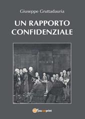 Un rapporto confidenziale