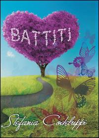 Battiti - Stefania Codeluppi - Libro Youcanprint 2015, Narrativa | Libraccio.it