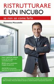 Ristrutturare è un incubo se non sai come farlo - Domenico Moscatiello - Libro Youcanprint 2015 | Libraccio.it
