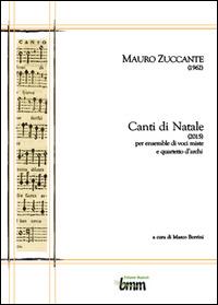 Mauro Zuccante. Canti di Natale (2015) - Marco Berrini - Libro Youcanprint 2015 | Libraccio.it
