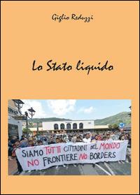Lo stato liquido - Giglio Reduzzi - Libro Youcanprint 2015, Saggistica | Libraccio.it